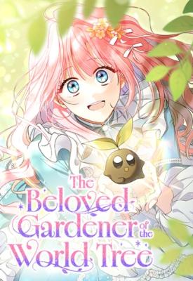 The Beloved Gardener of the World Tree cover