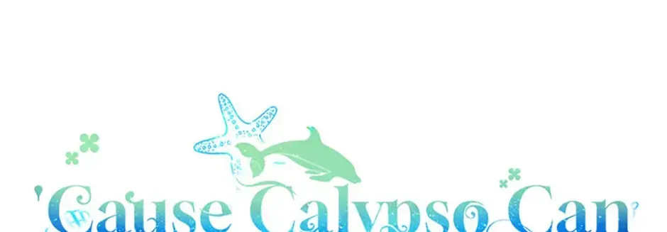'Cause Calypso Can Chapter 31 page 57