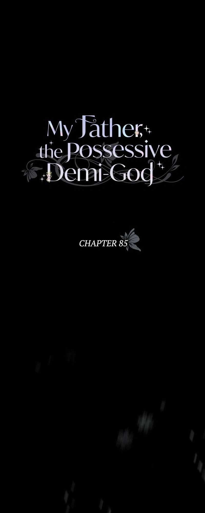 My Father, the Possessive Demi-God Chapter 85 page 70