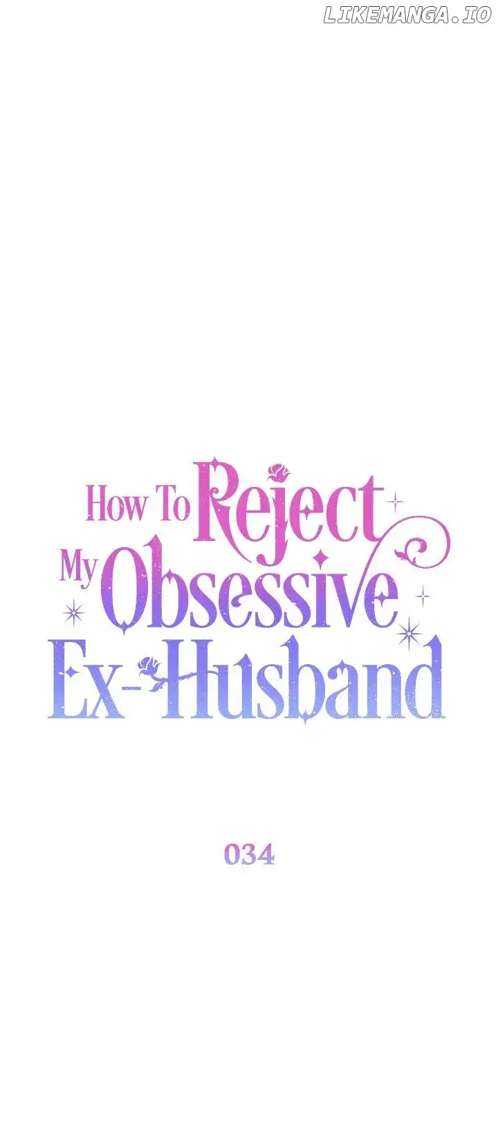 How to Reject My Obsessive Ex-Husband Chapter 34 page 19