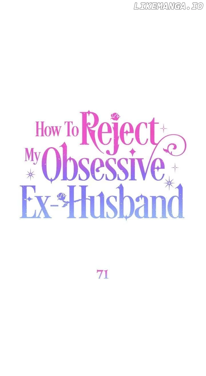 How to Reject My Obsessive Ex-Husband Chapter 71 page 1